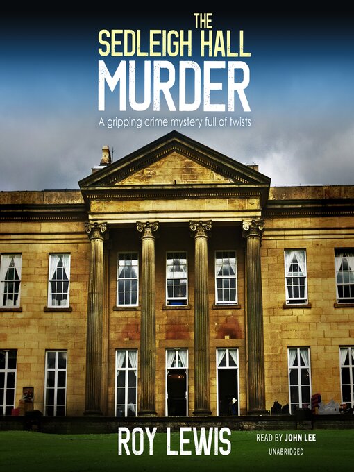 Title details for The Sedleigh Hall Murder by Roy Lewis - Available